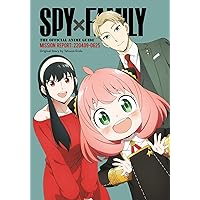 Spy x Family: The Official Anime Guide―Mission Report: 220409-0625 Spy x Family: The Official Anime Guide―Mission Report: 220409-0625 Paperback Kindle