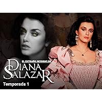El Extraño Retorno de Diana Salazar season-1