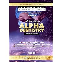 Alpha Dentistry vol. 4 - Periodontics FAQ (Assembled Edition) (ALPHA DENTISTERIE Book 9) Alpha Dentistry vol. 4 - Periodontics FAQ (Assembled Edition) (ALPHA DENTISTERIE Book 9) Kindle Paperback