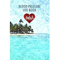 Blood Pressure Log Book: Portable 6x9 inch Daily Blood Pressure Record Book, Great Valuable Gift For Father, Mother and Friends Blood Pressure Log Book: Portable 6x9 inch Daily Blood Pressure Record Book, Great Valuable Gift For Father, Mother and Friends Paperback