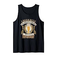 Funny I Make Beer Disappear Tank Top