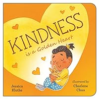 Kindness Is a Golden Heart Kindness Is a Golden Heart Board book Kindle