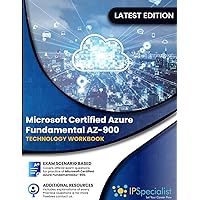 Microsoft Certified Azure Fundamental AZ-900: Technology Workbook Microsoft Certified Azure Fundamental AZ-900: Technology Workbook Kindle Paperback