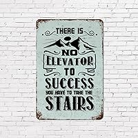 8x12in Metal Rust Retro Sign Inspirational Quotes There is No Elevator to Success You Have to Take The Stairs Aluminum Metal Sign Bible Quotes Chic Metal Signs for Home Kitchen Door Wall Decor