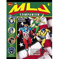 The MLJ Companion: The Complete History of the Archie Super-Heroes The MLJ Companion: The Complete History of the Archie Super-Heroes Paperback