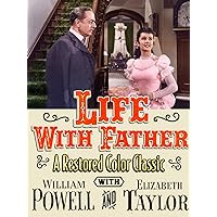 Life With Father - A Restored Color Classic with William Powell & Elizabeth Taylor