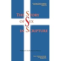 The Story of Sex in Scripture The Story of Sex in Scripture Kindle