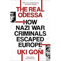 The Real Odessa: How Perón Brought the Nazi War Criminals to Argentina The Real Odessa: How Perón Brought the Nazi War Criminals to Argentina Kindle Audible Audiobook Paperback Hardcover