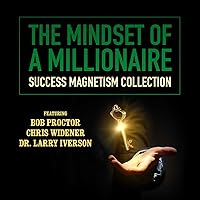 The Mindset of a Millionaire: Success Magnetism Collection The Mindset of a Millionaire: Success Magnetism Collection Audible Audiobook Audio CD