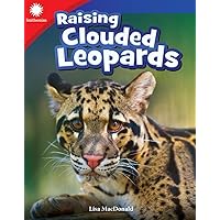 Raising Clouded Leopards (Smithsonian: Informational Text)