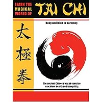 Learn The Magical World Of Tai Chi