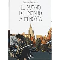 GIACOMO BEVILACQUA - IL SUONO GIACOMO BEVILACQUA - IL SUONO Hardcover Kindle