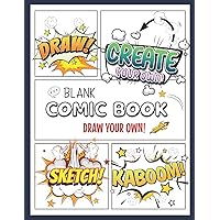 ComicBook Drawing Fun: Kids Blank Comic Book To Draw/ Express Creativity| Large 8.5
