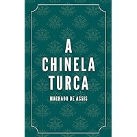 A chinela turca (Escritos de Machado de Assis) (Portuguese Edition) A chinela turca (Escritos de Machado de Assis) (Portuguese Edition) Kindle Audible Audiobook Paperback
