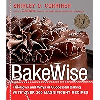 BakeWise: The Hows and Whys of Successful Baking with Over 200 Magnificent Recipes BakeWise: The Hows and Whys of Successful Baking with Over 200 Magnificent Recipes Hardcover Kindle