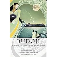 Budoji: A Tale of the Divine City of Ancient Korea with an Overview of Korean Shamanism