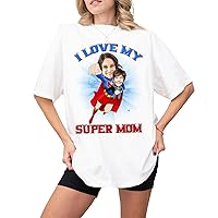DuminApparel I Love My Super Mom Upload Photo T Shirt, Personalized Photo T-Shirt, Gifts for Mom Mother from Son Daughter, Customize Your Image & Text & Photo, Gifts for Mother's Day Multicolor