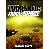 Warning From Space: Classic Sci-Fi