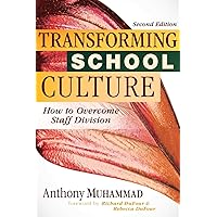 Transforming School Culture: How to Overcome Staff Division (Leading the Four Types of Teachers and Creating a Positive School Culture) Transforming School Culture: How to Overcome Staff Division (Leading the Four Types of Teachers and Creating a Positive School Culture) Perfect Paperback Audible Audiobook Kindle