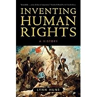 Inventing Human Rights: A History Inventing Human Rights: A History Paperback Audible Audiobook Kindle Hardcover Audio CD