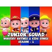 Junior Squad Nursery Rhymes & Kids Songs