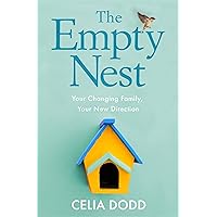 Empty Nest: How to Survive and Stay Close to Your Adult Child Empty Nest: How to Survive and Stay Close to Your Adult Child Paperback Kindle
