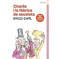 Charlie i la fàbrica de xocolata: Textos originals de l'autor (Catalan Edition) Charlie i la fàbrica de xocolata: Textos originals de l'autor (Catalan Edition) Kindle Hardcover Paperback