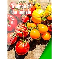 Triumph of the Tomato