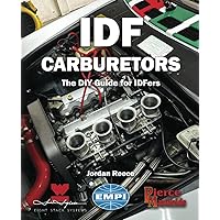 IDF CARBURETORS: The DIY Guide for IDFers IDF CARBURETORS: The DIY Guide for IDFers Paperback Kindle
