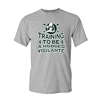 Training to Be A Hooded Vigilante DT Adult T-Shirt Tee