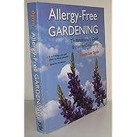 Allergy-Free Gardening: The Revolutionary Guide to Healthy Landscaping Allergy-Free Gardening: The Revolutionary Guide to Healthy Landscaping Paperback Hardcover Mass Market Paperback
