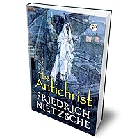 The Antichrist (Deluxe Hardcover Book) The Antichrist (Deluxe Hardcover Book) Hardcover Kindle Audible Audiobook Paperback MP3 CD Library Binding