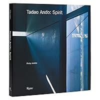 Tadao Ando: Spirit: Places for Meditation and Worship Tadao Ando: Spirit: Places for Meditation and Worship Hardcover