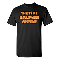 This is My Halloween Costume Funny Adult Black T-Shirt Tee