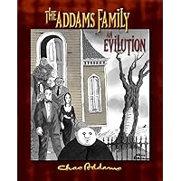 The Addams Family: an Evilution The Addams Family: an Evilution Hardcover