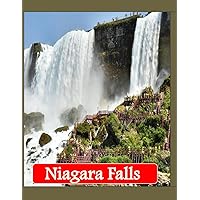 Niagara Falls: Cool Pictures That Create an Idea for You About an Amazing Area, Buildings style, Cultural Religious ... All Travels, Hiking and Pictures Lovers. Niagara Falls: Cool Pictures That Create an Idea for You About an Amazing Area, Buildings style, Cultural Religious ... All Travels, Hiking and Pictures Lovers. Paperback