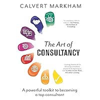 The Art of Consultancy The Art of Consultancy Kindle Paperback