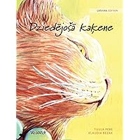 Dziedējosā kaķene: Latvian Edition of The Healer Cat Dziedējosā kaķene: Latvian Edition of The Healer Cat Hardcover