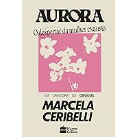 Aurora: O despertar da mulher exausta (Portuguese Edition)