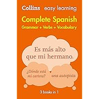 Complete Spanish Grammar Verbs Vocabulary: 3 Books in 1 (Collins Easy Learning) Complete Spanish Grammar Verbs Vocabulary: 3 Books in 1 (Collins Easy Learning) Paperback Kindle