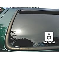 Eat Local Breast Feeding- Die Cut Vinyl Window Decal/sticker for Car/truck 4