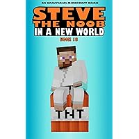In a New World: Book 18 (Steve the Noob in a New World (Saga 2)) In a New World: Book 18 (Steve the Noob in a New World (Saga 2)) Kindle