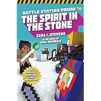 The Spirit in the Stone: An Unofficial Graphic Novel for Minecrafters (4) (Unofficial Battle Station Prime Series) The Spirit in the Stone: An Unofficial Graphic Novel for Minecrafters (4) (Unofficial Battle Station Prime Series) Paperback Kindle
