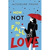 How Not to Fall in Love How Not to Fall in Love Kindle Audible Audiobook Hardcover Paperback Audio CD