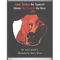 Little Tricker the Squirrel Meets Big Double the Bear Little Tricker the Squirrel Meets Big Double the Bear Hardcover Paperback