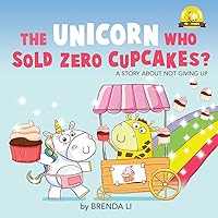 The Unicorn Who Sold Zero Cupcakes (Ted and Friends) The Unicorn Who Sold Zero Cupcakes (Ted and Friends) Paperback Kindle