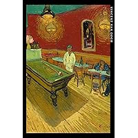 Vincent van Gogh: Le Café de Nuit. Cahier élégant pour les amoureux de l'art (French Edition) Vincent van Gogh: Le Café de Nuit. Cahier élégant pour les amoureux de l'art (French Edition) Paperback