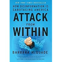 Attack from Within: How Disinformation Is Sabotaging America Attack from Within: How Disinformation Is Sabotaging America Audible Audiobook Hardcover Kindle Audio CD