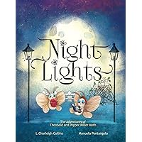 Night Lights: The Adventures of Theobald and Pepper Miller Moth Night Lights: The Adventures of Theobald and Pepper Miller Moth Paperback
