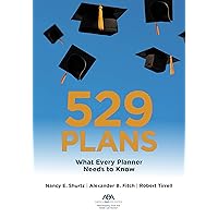 529 Plans: What Every Planner Needs to Know 529 Plans: What Every Planner Needs to Know Kindle Paperback